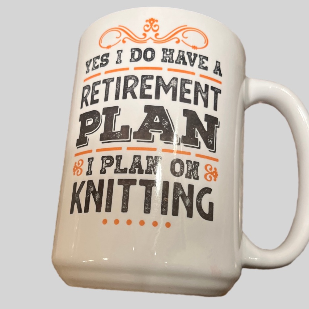 Retirement Knitting Mug 16 Ounce